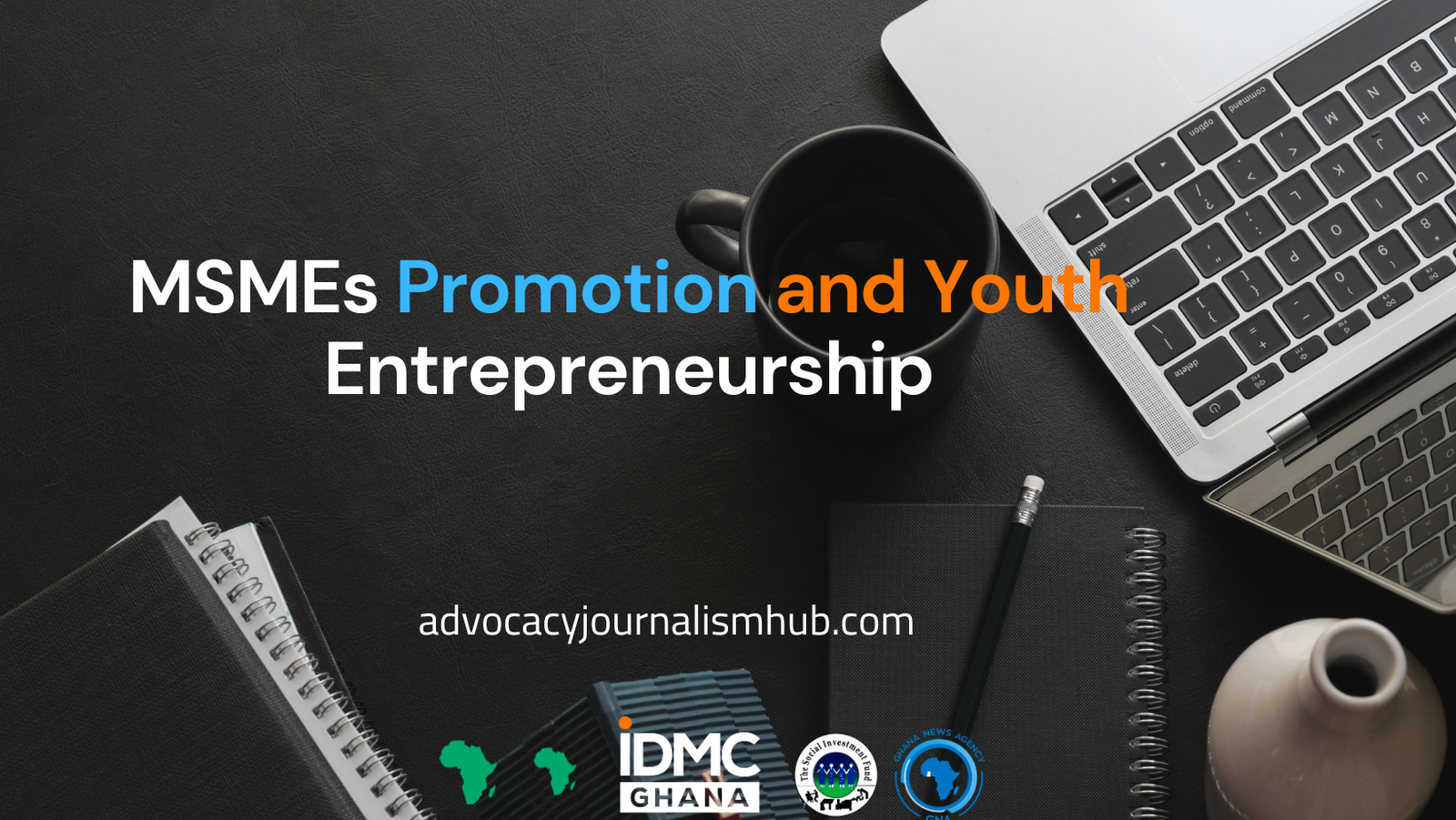 MSMEs Promotion and Youth Entrepreneurship